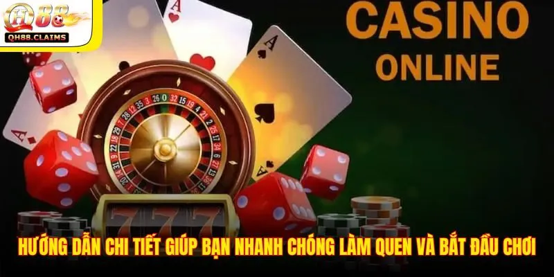 Vì sao nên chọn Casino QH88 để giải trí?
