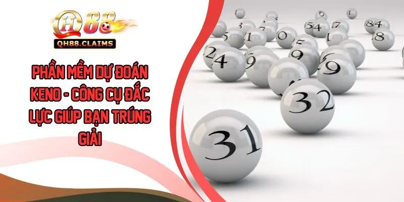 Phần Mềm Dự Đoán Keno